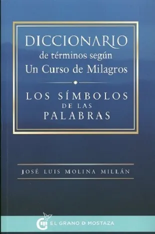 Diccionario de términos según Un Curso de Milagros