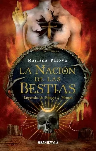 La nación de las bestias 2. Leyenda de fuego y plomo