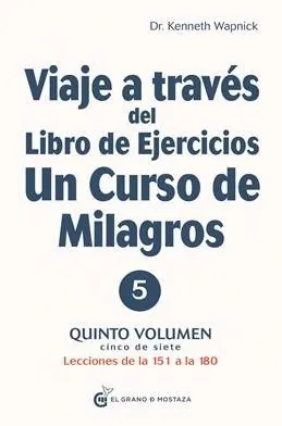 Viaje a través del libro de ejercicios de un curso de milagros
