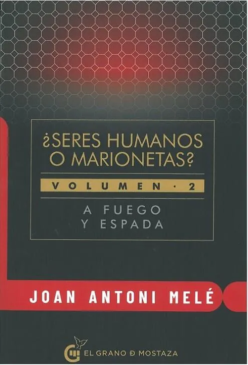 Seres Humanos o Marionetas? Vol. 2
