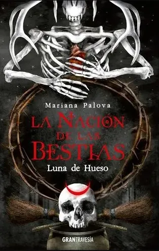 La nación de las bestias: luna de hueso