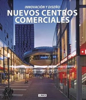 Innovación y diseño nuevos centros comerciales