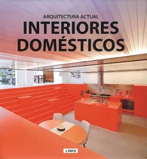 Arquitectura actual interiores domésticos