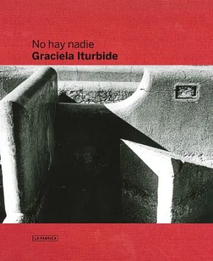No hay nadie - there is no one