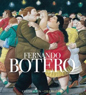 Fernando botero. celebracion