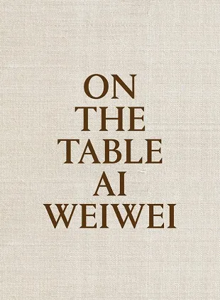 On the table. Ai Weiwei
