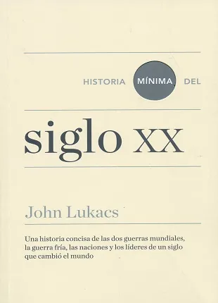 Historia mínima del siglo XX