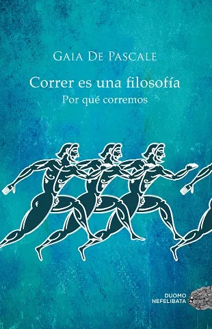 Correr es una filosofía