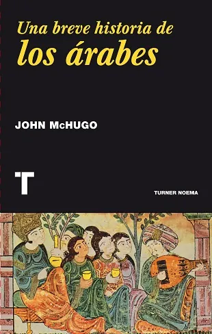 Una breve historia de los árabes