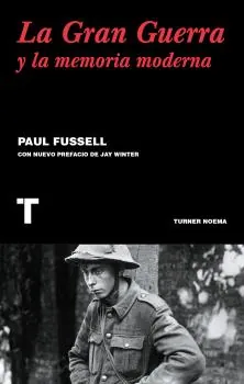 Gran Guerra y la memoria moderna, La