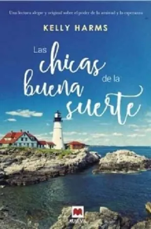Chicas de la buena suerte, Las