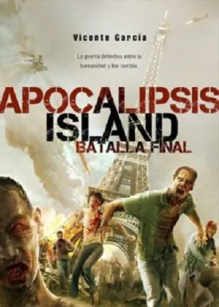 Apocalipsis Island. La batalla final