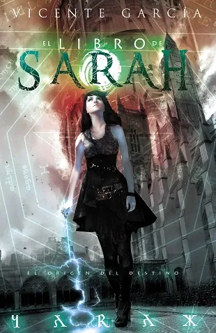 Libro de Sarah: El origen del destino, El