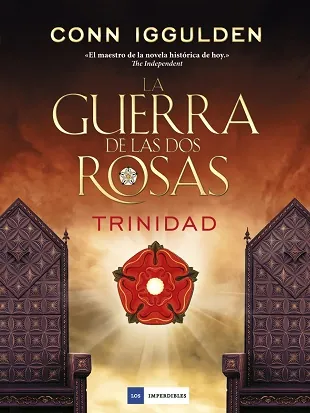 Guerra de las dos rosas, La. Trinidad