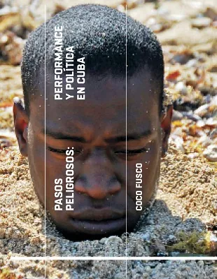 Pasos peligrosos. Performance y política en Cuba