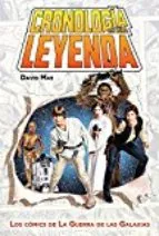 Cronología de una leyenda. Los comics de La guerra de las galaxias