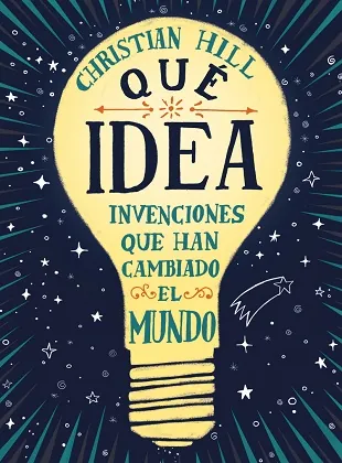 ¡Que idea! Invenciones que han cambiado el mundo, Las