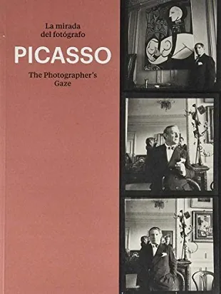 Picasso: la mirada del fotografo