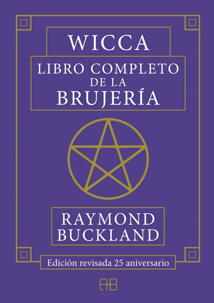 Wicca. Libro completo de la brujería
