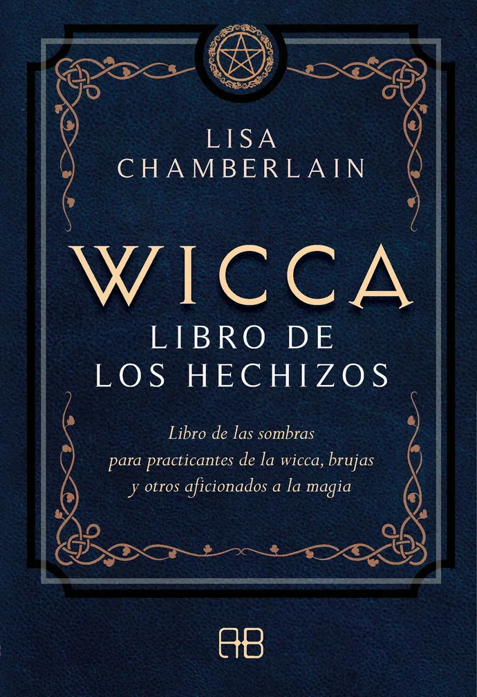 Wicca. Libro de los hechizos
