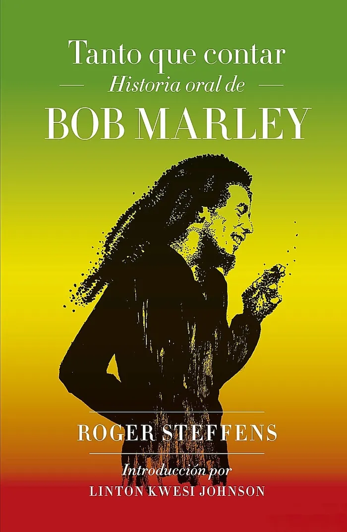 Tanto que contar: Historia oral de Bob Marley