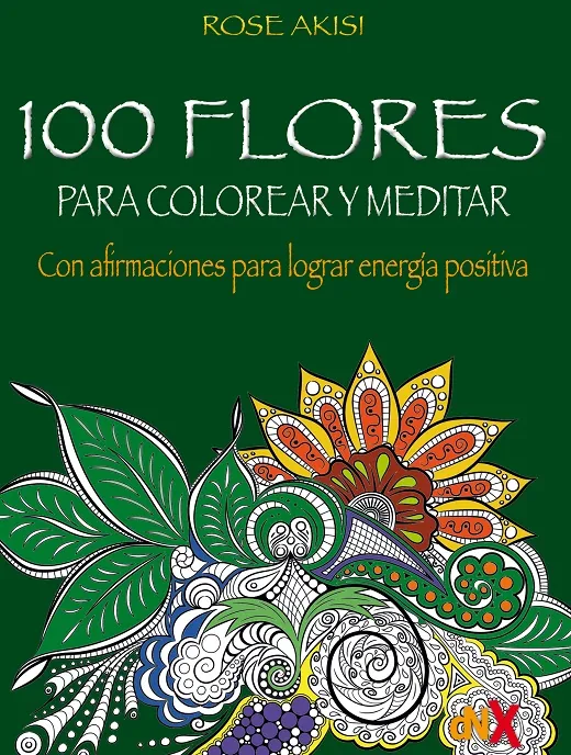 100 flores para colorear y meditar
