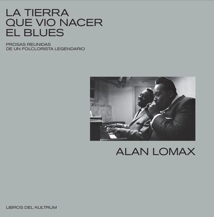 La tierra que vio nacer el blues 2ªed
