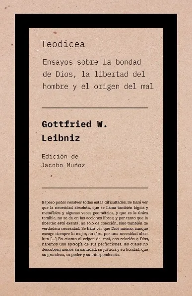 Teodicea: Ensayos sobre la bondad de Dios, la libertad del hombre y el origen del mal
