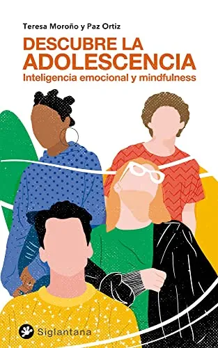Descubre la adolescencia: Inteligencia emocional y mindfulness
