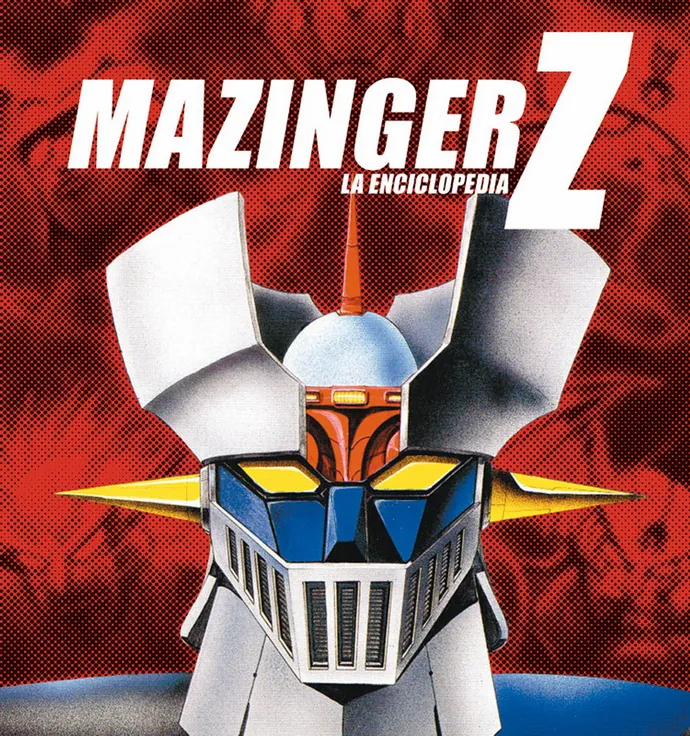Mazinger Z. La Enciclopedia