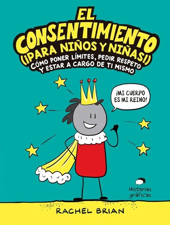 El consentimiento (¡para niños y niñas!)