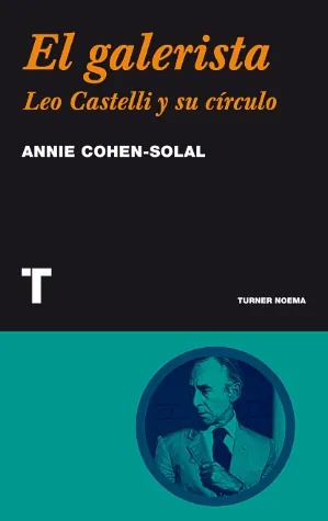 Galerista. el leo castelli y su circulo