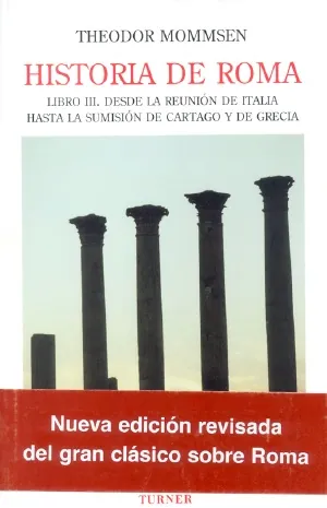 Historia de roma iii. (desde la reunión de italia hasta la s