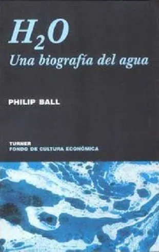 H20 Una biografía del agua