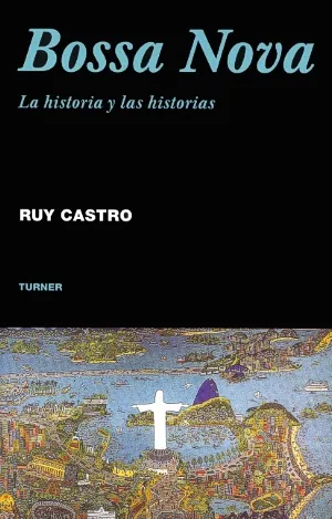 Bossa nova la historia y las historias