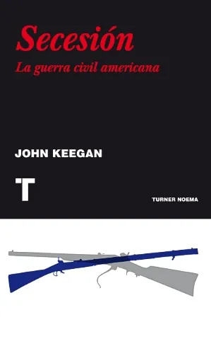 Secesion. la guerra civil americana