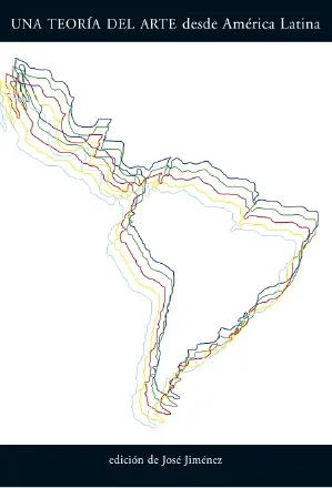 Una teoria del arte desde america latína