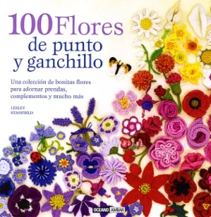 100 Flores de punto y ganchillo