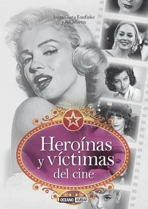 Heroinas y victimas del cine