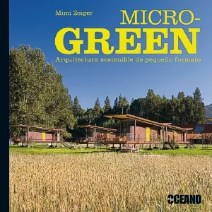 Micro green. arquitectura sostenible de pequeño formato