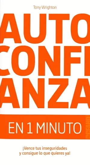 Auto confianza en 1 minuto