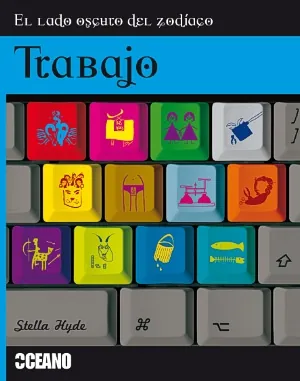Trabajo (el lado oscuro del zodiaco)