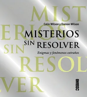 Misterios sin resolver. enígmas y fenómenos extraños
