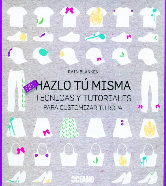 Hazlo tu misma tecnicas y tutoriales para customizar tu ropa