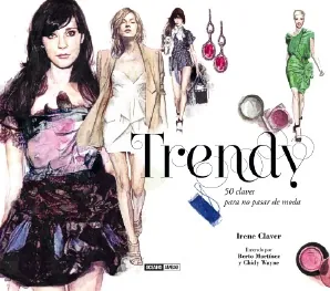 Trendy. 50 claves para no pasar de moda