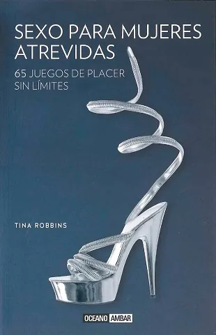 Sexo para mujeres atrevidas - 65 juegos