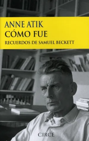 Como fue (recuerdos de samuel beckett)