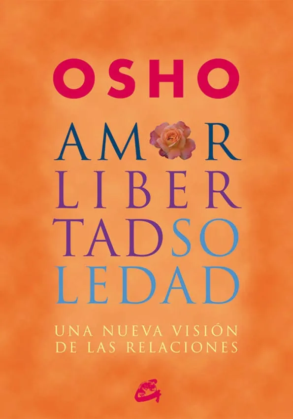 Amor, libertad, soledad