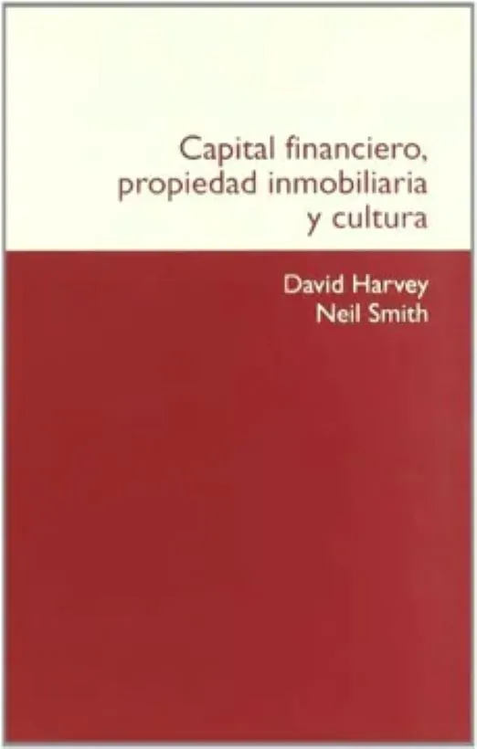 Capital financiero, propiedad inmobiliaria y cultura