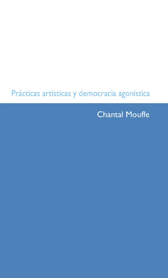 Practicas artisticas y democracia agonistica
